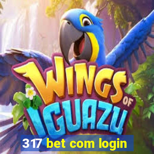 317 bet com login